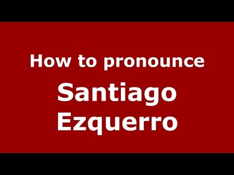 How to pronounce Santiago Ezquerro (Spanish/Spain) - PronounceNames.com