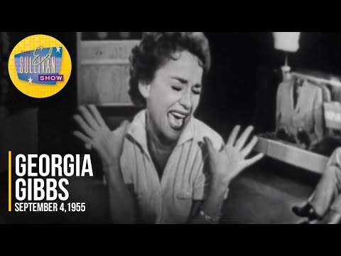 Georgia Gibbs "I Want You To Be My Baby" on The Ed Sullivan Show