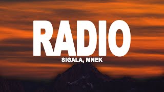 Sigala, MNEK - Radio (Lyrics)