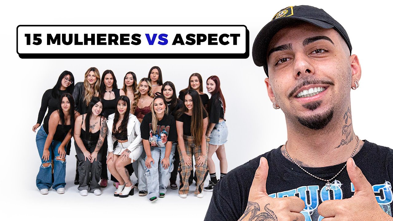 15 MULHERES vs ASPECT
