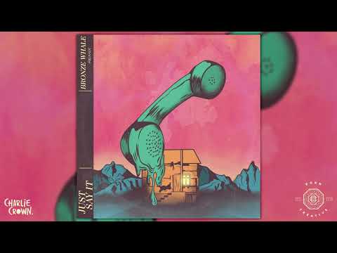 Charlie Crown - Just Say It Feat. Helen Tess (Bronze Whale Remix)