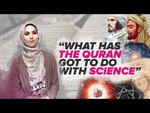 What has the Quran got to do with Science?