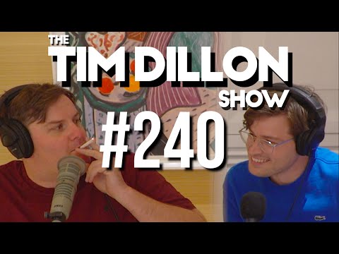 #240 - Kendall v. Woody | The Tim Dillon Show