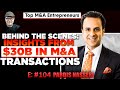 Insights from $30B in M&A Transactions: Behind the Scenes with Pardis Nasseri