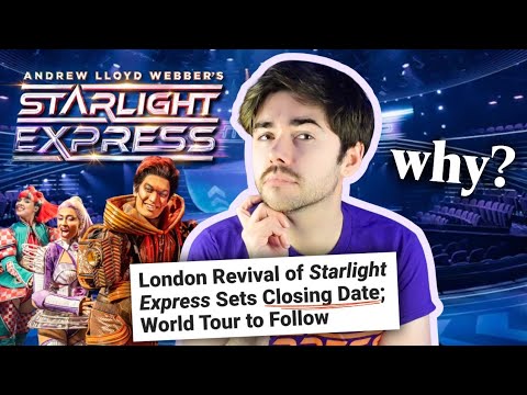 why is STARLIGHT EXPRESS closing in London? | the real reason the musical revival will end its run