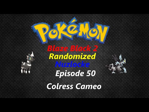 Pokemon Blaze Black 2 Randomized Nuzlocke Episode 50 With FACECAM "Colress Cameo"
