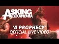 Asking Alexandria - A Prophecy (Official HD Live ...