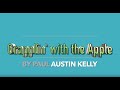 Grapplin' with the Apple - by Paul Austin Kelly
