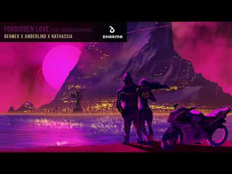 Behmer x AMBERLIND x Nathassia – Forbidden Love (feat. Jessica Chertock) [Official Audio]