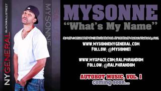 Mysonne - What&#39;s My Name - Freestyle - New Hip Hop Song - Rap Video