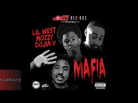 Lil West x Mozzy x Dojia V. - Mafia [Prod. By ImDaBoi] [New 2015]