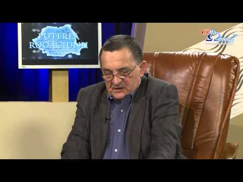 Puterea rugaciunii 4.14 - cu Daniel Matei - partea 6