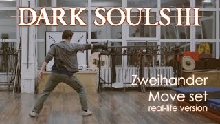 Dark Souls 3 Zweihander move set [real-life version]