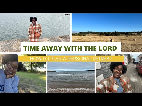 HOW TO PLAN A PERSONAL RETREAT WITH THE LORD || DAY 1 || COLINSBURGH, FIFE