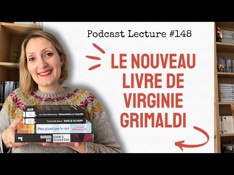 🌟📚 LE NOUVEAU LIVRE DE VIRGINIE GRIMALDI - Podcast Lecture # 148
