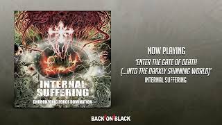 Internal Suffering - Enter the Gate of Death (...Into the Darkly Shinning World)
