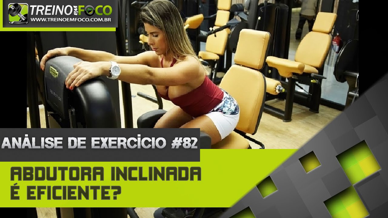 Abdutora inclinada é eficiente? - Análise de Exercício # 82