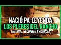 Nació Pa Leyenda Los Plebes Del Rancho De Ariel Camacho Tutorial Requinto Acordes Guitarra