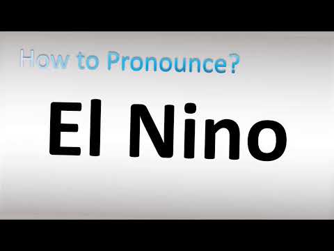 How to Pronounce El Nino