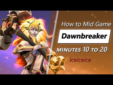 iceiceice mid game Dawnbreaker | Minute 10 to 20