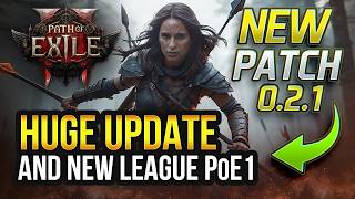 Massive Update Path of Exile 2 NEW Patch 0.2.1