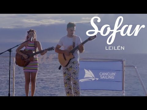 LEILÉN - YA NO HABLAMOS MÁS | Sofar Cancun