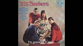 The Seekers - This Little Light of Mine (with lyrics)
