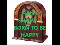 HANK SNOW   BORN TO BE HAPPY