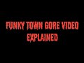 Funky Town Gore Video Explained TTS