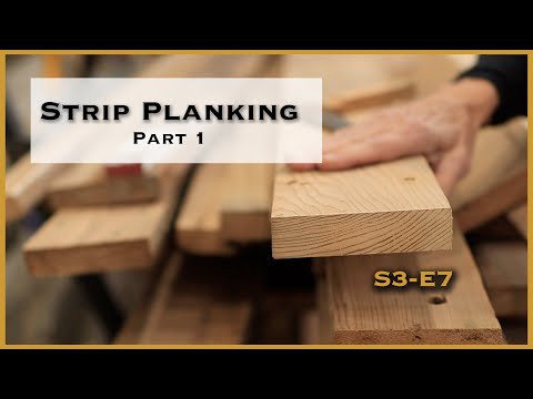 How to Cut Strip Planks Like a Pro S3-E7