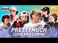 PRETTYMUCH Zion And Edwin Ep 14