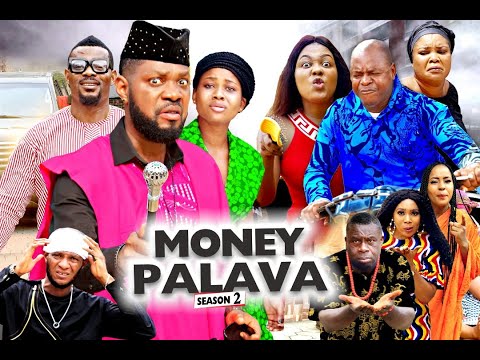 MONEY PALAVA SEASON 2 - NEW MOVIE 2020LATEST NIGERIAN NOLLYWOOD MOVIES FULLHD