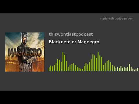 Blackneto or Magnegro