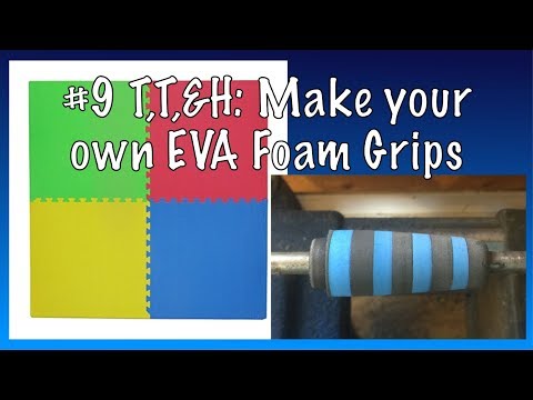 Make EVA Foam Grips