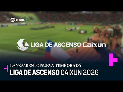 🔴 EN VIVO: Lanzamiento Liga de Ascenso Caixun 2026 | TNT Sports