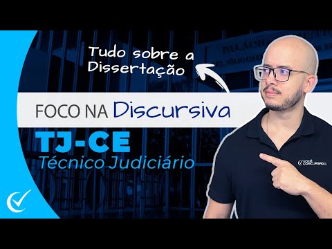 Foco na Discursiva do TJ-CE (2023) pós-edital - Técnico Judiciário (TJAA e TJAJ) - Cebraspe