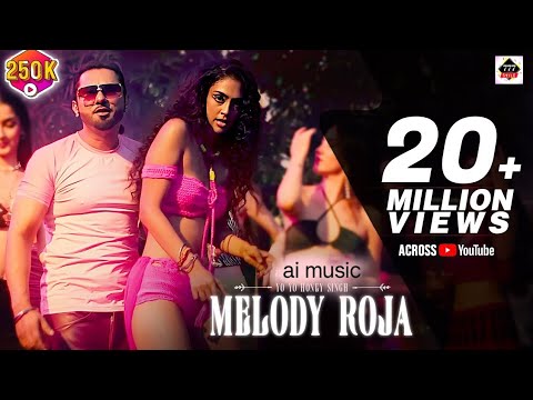 Melody Roja - Official Music Video | Yo Yo Honey Singh | New Hindi Song #YoYoHoneySingh​