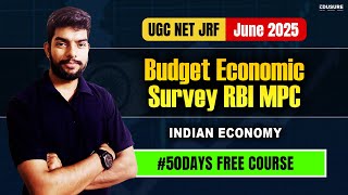UGC NET Economics Prep 2025 | Indian Economy | Budget Economic Survey RBI MPC