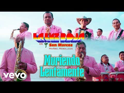 La Luz Roja De San Marcos - Muriendo Lentamente
