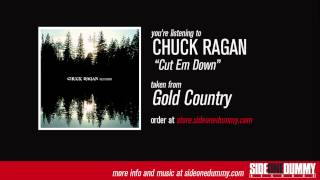 Chuck Ragan - Cut Em Down