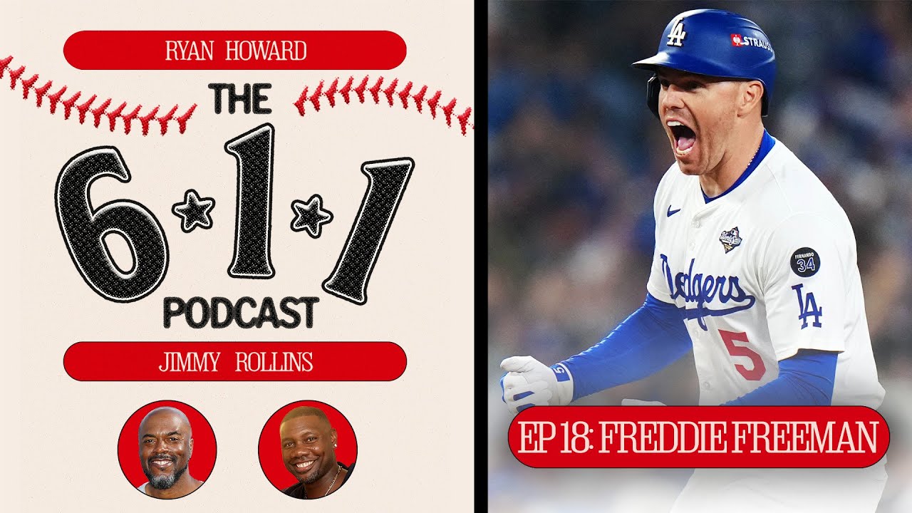 The 6-1-1 Podcast: Part 2 of Freddie Freeman joining Ryan Howard & Jimmy Rollins!