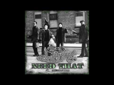 SoulGifted Feat. KingCopious - Need That (Prod. By iLL Will)
