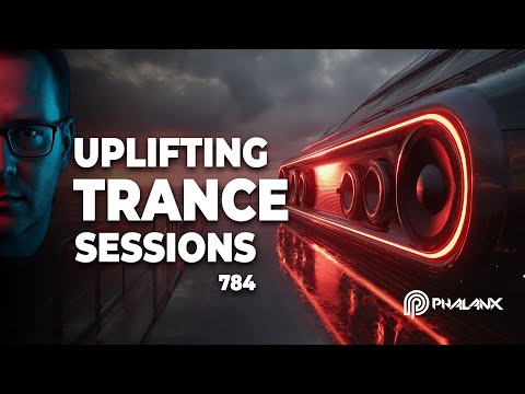 Uplifting Trance Sessions EP. 784 | Best of Trance & Vocal Trance | DJ Phalanx | Trance 2026