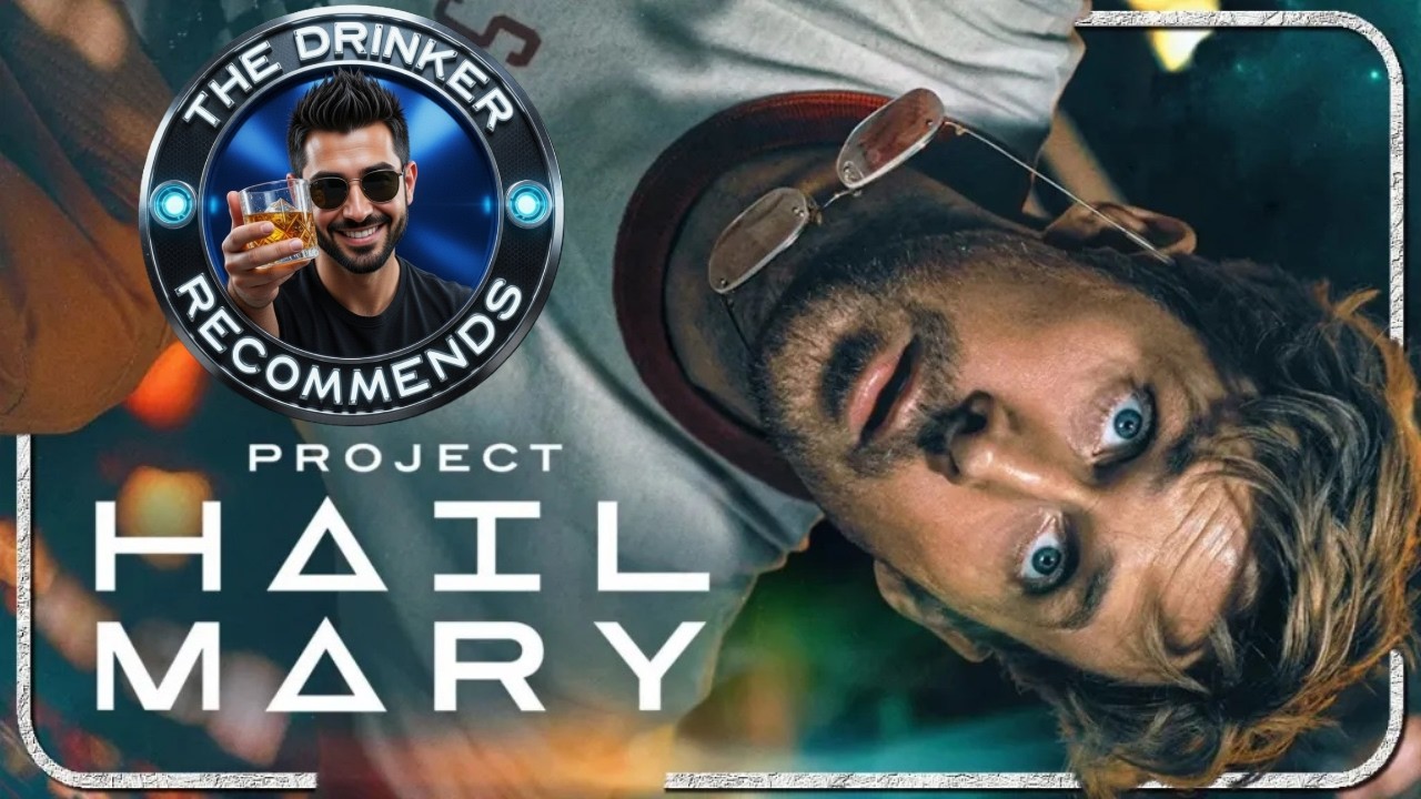 The Drinker Recommends... Project Hail Mary