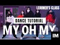 Dance Tutorial Camila Cabello My Oh My Learner S Class 1 Million Dance Studio Tina Boo