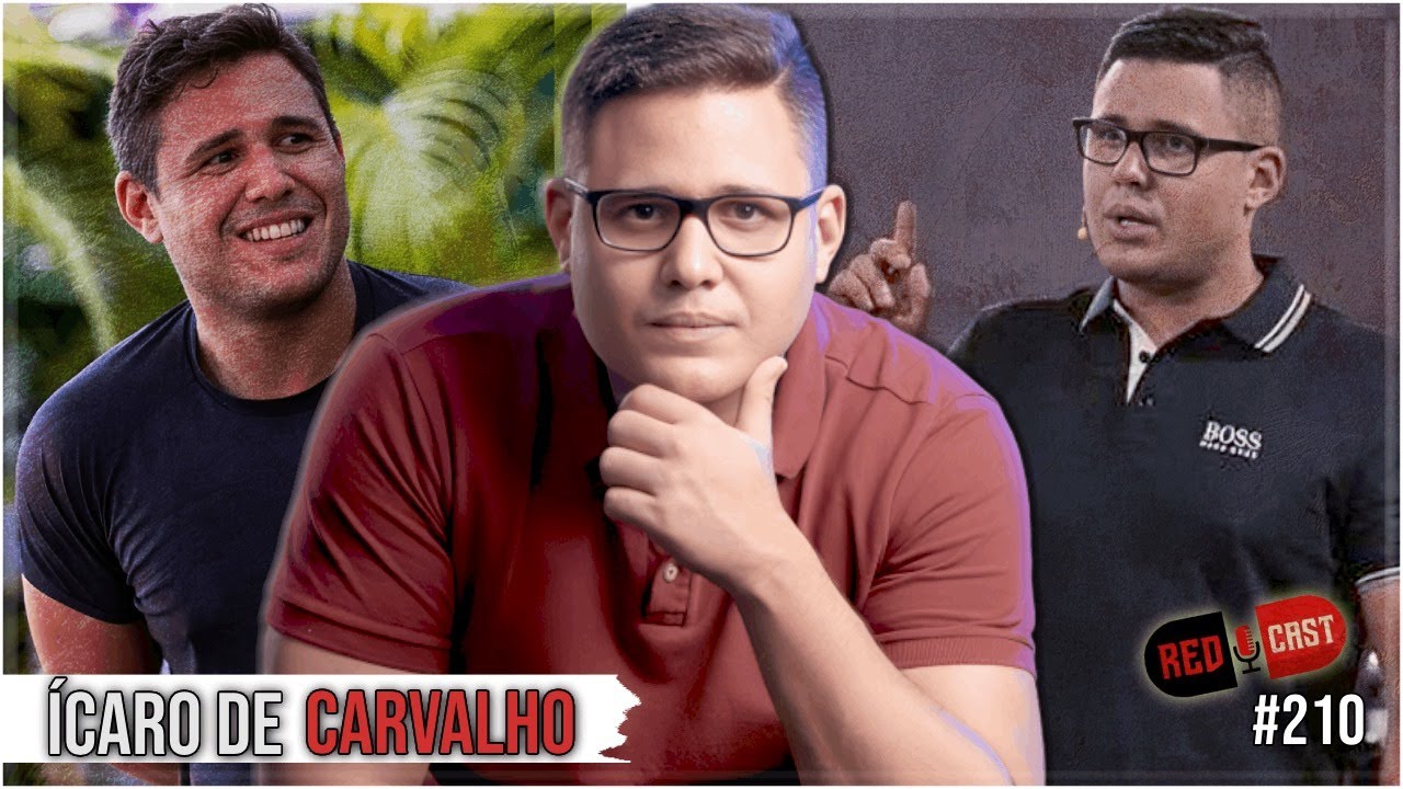 ÍCARO DE CARVALHO - Redcast #210