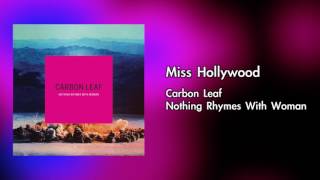 Carbon Leaf - Miss Hollywood  (OFFICIAL AUDIO)