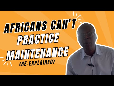African Countries Can't Practice Maintenance