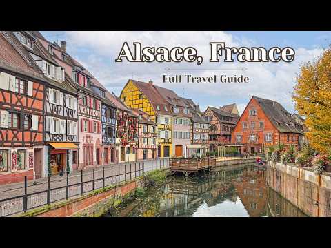 ALSACE FRANCE Travel Guide | Strasbourg, Colmar ...