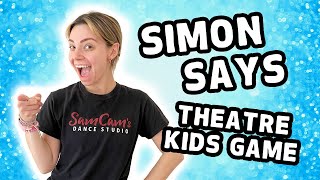 SIMON SAYS STAGE DIRECTIONS Theatre Kids Game